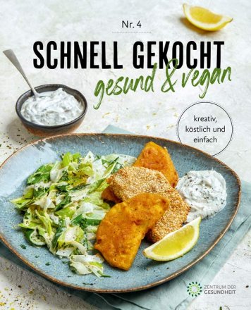 Schnell gekocht - gesund & vegan